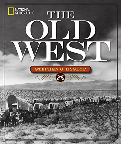 Beispielbild fr National Geographic The Old West zum Verkauf von Wonder Book