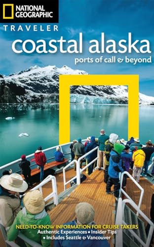 9781426216350: National Geographic Traveler Coastal Alaska: Ports of Call & Beyond [Lingua Inglese]