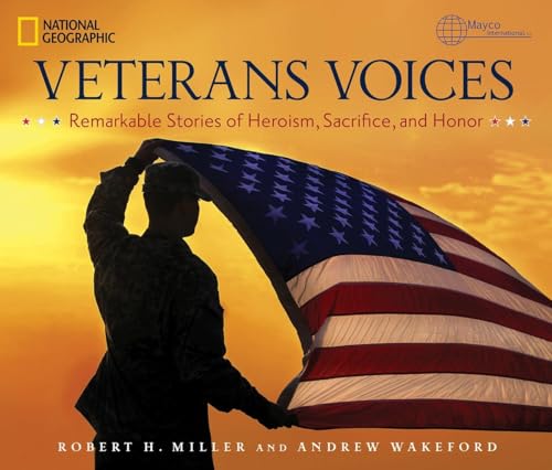 Stock image for Veterans Voices: Remarkable Stories of Heroism, Sacrifice, and Honor for sale by Orion Tech
