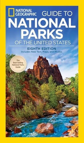 Stock image for National Geographic Guide to National Parks of the United States, 8th Edition (National Geographic Guide to the National Parks of the United States) for sale by Goodwill of Colorado