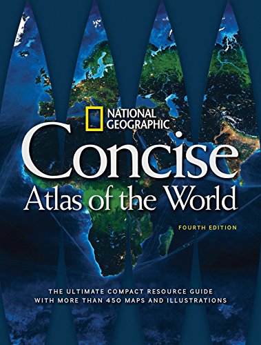 Beispielbild fr National Geographic Concise Atlas of the World, 4th Edition: The Ultimate Compact Resource Guide with More Than 450 Maps and Illustrations zum Verkauf von BooksRun