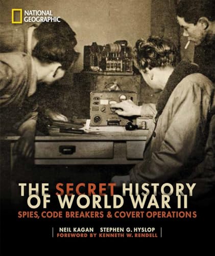 Stock image for The Secret History of World War II: Spies, Code Breakers, and Covert Operations for sale by SecondSale