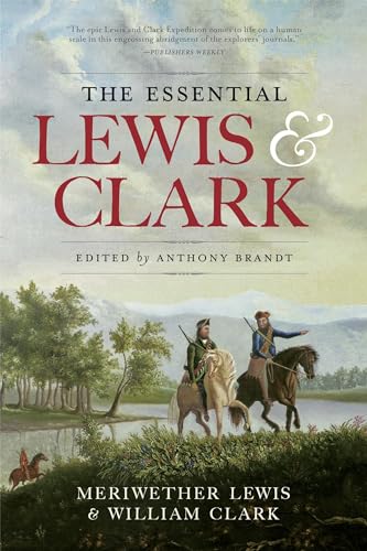 Beispielbild fr The Essential Lewis and Clark zum Verkauf von Idaho Youth Ranch Books