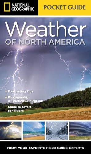 Imagen de archivo de National Geographic Pocket Guide to the Weather of North America a la venta por Ergodebooks