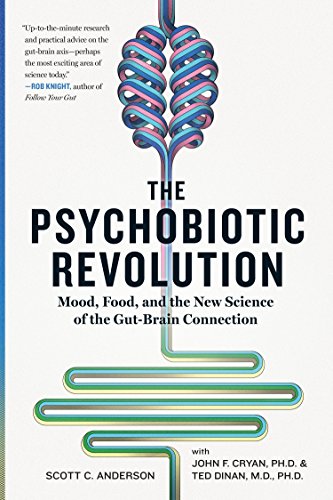 Beispielbild fr The Psychobiotic Revolution : Mood, Food, and the New Science of the Gut-Brain Connection zum Verkauf von Better World Books