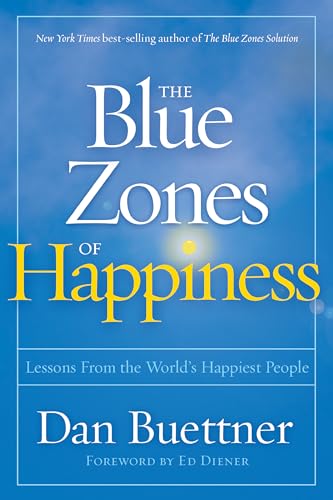Beispielbild fr The Blue Zones of Happiness : Lessons from the World's Happiest People zum Verkauf von Better World Books