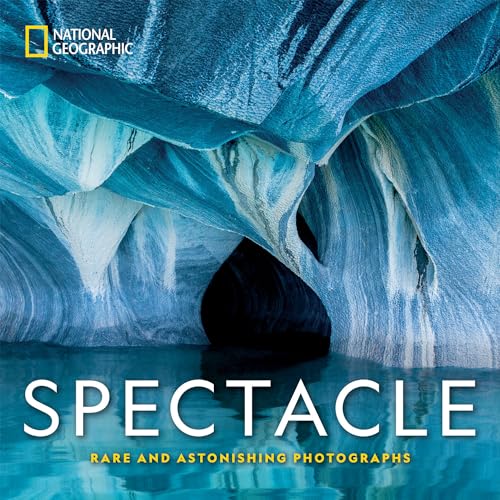 Imagen de archivo de National Geographic Spectacle: Rare and Astonishing Photographs a la venta por The Maryland Book Bank