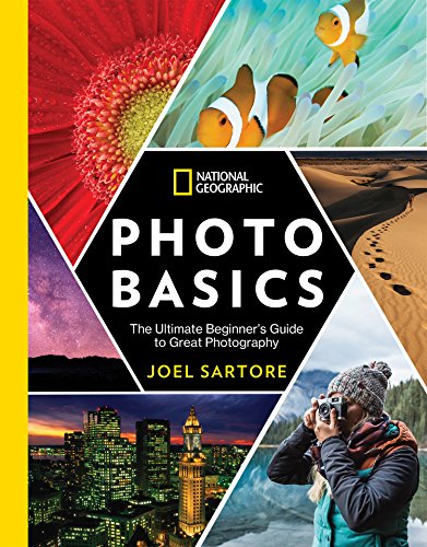 Imagen de archivo de National Geographic Photo Basics: The Ultimate Beginner's Guide to Great Photography a la venta por HPB Inc.