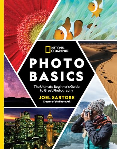 9781426219702: National Geographic Photo Basics: The Ultimate Beginner's Guide to Great Photography