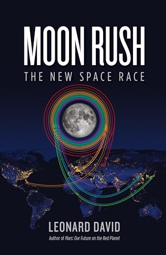 Beispielbild fr Moon Rush : The New Space Race zum Verkauf von Better World Books