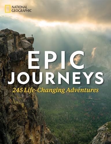 9781426220616: Epic Journeys: 225 Life-changing Adventures [Lingua Inglese]: 245 Life-Changing Adventures