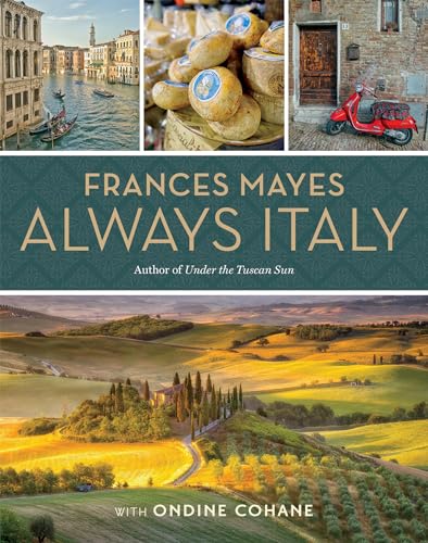 9781426220913: Frances Mayes Always Italy: An Illustrated Grand Tour [Lingua Inglese]