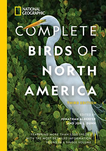Stock image for National Geographic Complete Birds of North America, 3rd Edition: Featuring More Than 1,000 Species With the Most Detailed Information Found in a Single Volume for sale by SecondSale