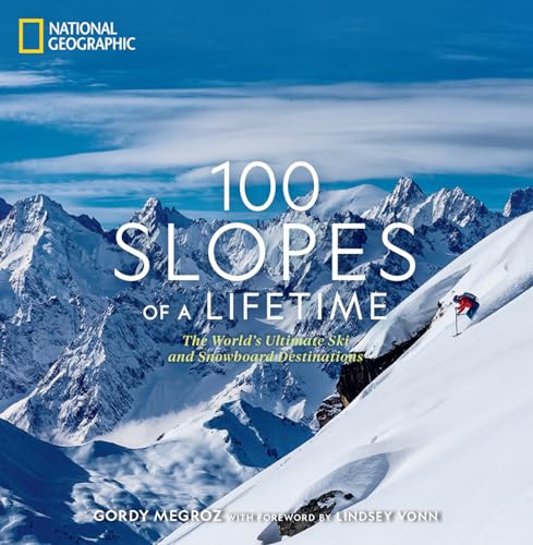 Stock image for 100 Slopes of a Lifetime: The World's Ultimate Ski and Snowboard Destinations for sale by ThriftBooks-Dallas