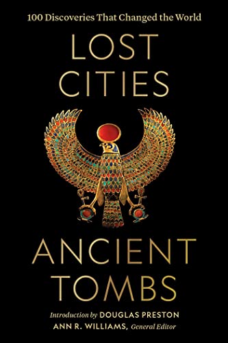 Beispielbild fr Lost Cities, Ancient Tombs: 100 Discoveries That Changed the World zum Verkauf von 369 Bookstore _[~ 369 Pyramid Inc ~]_