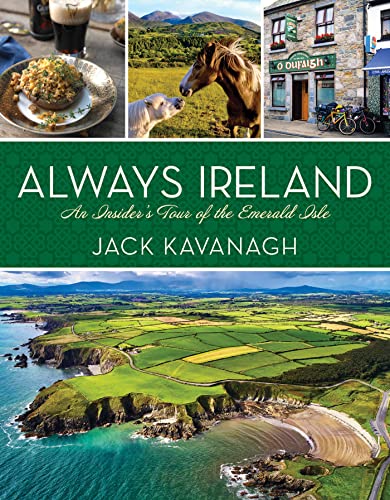 Beispielbild fr Always Ireland: An Insider's Tour of the Emerald Isle zum Verkauf von BooksRun