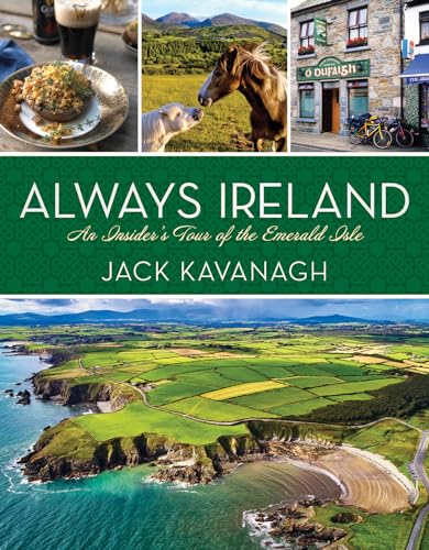 Stock image for Always Ireland: An Insider's Tour of the Emerald Isle for sale by Griffin Books