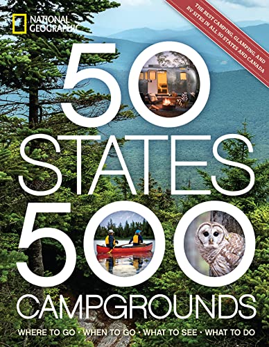 9781426222177: 50 States, 500 Campgrounds: Where to Go, When to Go, What to See, What to Do (5,000 Ideas)