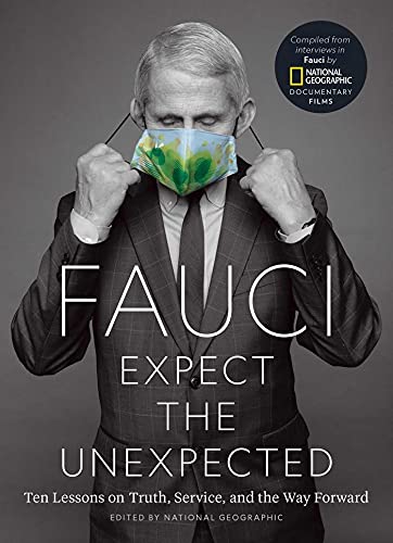 Imagen de archivo de Fauci: Expect the Unexpected: Ten Lessons on Truth, Service, and the Way Forward a la venta por SecondSale