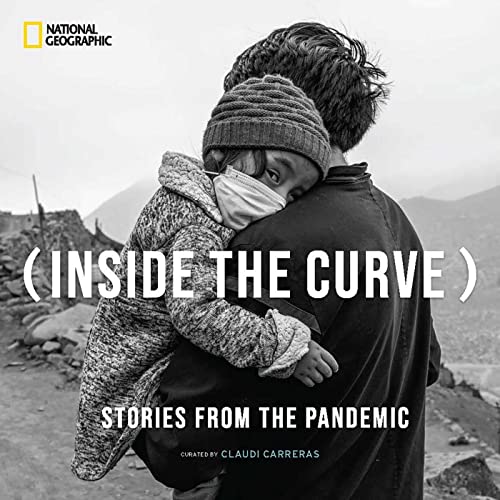 Stock image for Inside the Curve: Stories From the Pandemic for sale by BooksRun