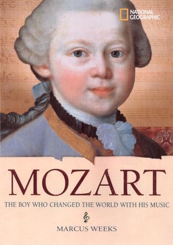 Beispielbild fr World History Biographies: Mozart : The Boy Who Changed the World with His Music zum Verkauf von Better World Books
