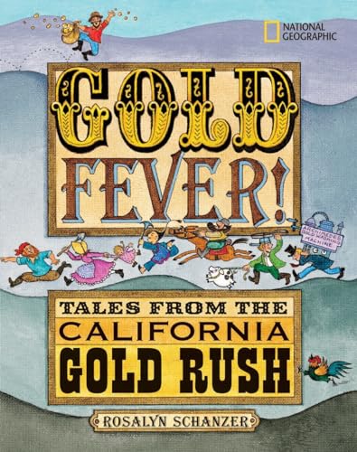 Stock image for Gold Fever!: Tales from the California Gold Rush for sale by Half Price Books Inc.