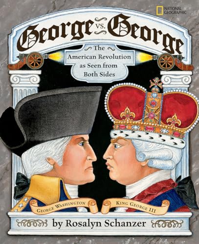 Imagen de archivo de George vs. George: The American Revolution As Seen from Both Sides a la venta por Goodwill of Colorado