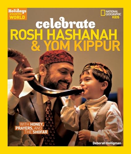 9781426300769: Holidays Around the World: Celebrate Rosh Hashanah and Yom Kippur: With Honey, Prayers, and the Shofar