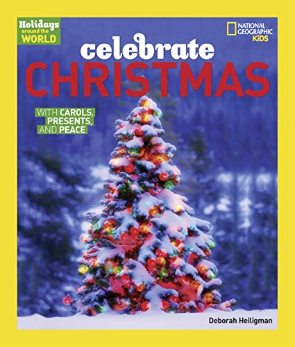 Beispielbild fr Holidays Around The World: Celebrate Christmas: With Carols, Presents, and Peace zum Verkauf von Dream Books Co.