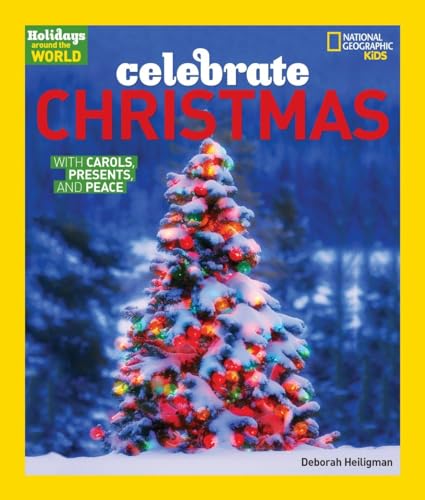 Beispielbild fr Holidays Around The World: Celebrate Christmas: With Carols, Presents, and Peace zum Verkauf von Books From California