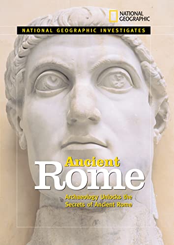 Stock image for National Geographic Investigates Ancient Rome: Archaeolology Unlocks the Secrets of Rome's Past for sale by Wonder Book