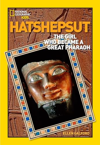 Stock image for World History Biographies: Hatshepsut: The Girl Who Became a Great Pharaoh (National Geographic World History Biographies) for sale by SecondSale