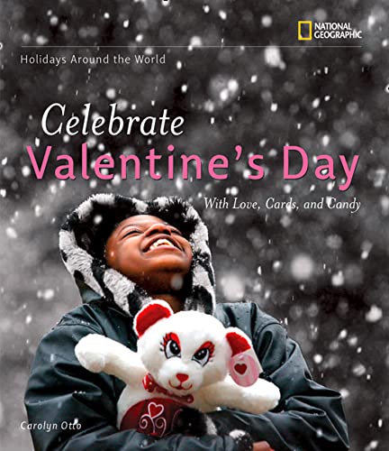 Stock image for Holidays Around the World: Celebrate Valentine's Day : With Love, Cards, and Candy for sale by Better World Books