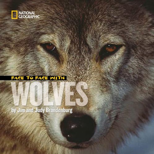 9781426302428: Face to Face With Wolves (Face to Face with Animals)