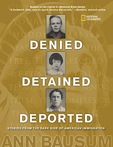 Imagen de archivo de Denied, Detained, Deported: Stories from the Dark Side of American Immigration a la venta por Gulf Coast Books
