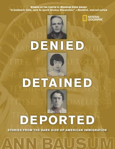 Beispielbild fr Denied, Detained, Deported: Stories from the Dark Side of American Immigration zum Verkauf von Better World Books: West