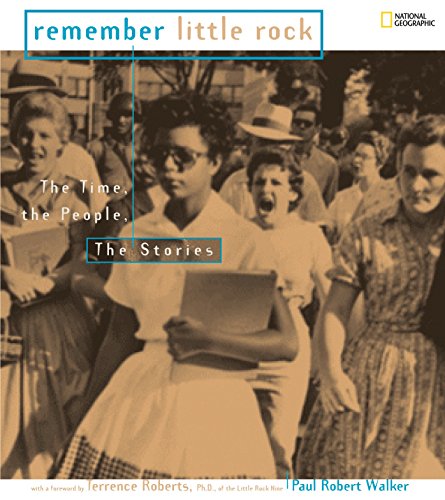 9781426304033: Remember Little Rock: The Time, the People, the Stories