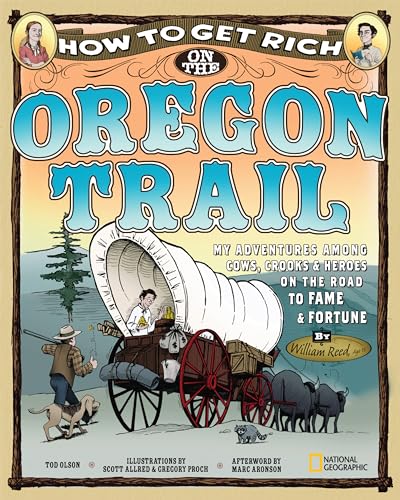 Stock image for How to Get Rich on the Oregon Trail for sale by Better World Books: West