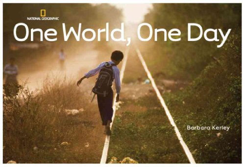 Imagen de archivo de One World, One Day (Barbara Kerley Photo Inspirations) a la venta por Irish Booksellers