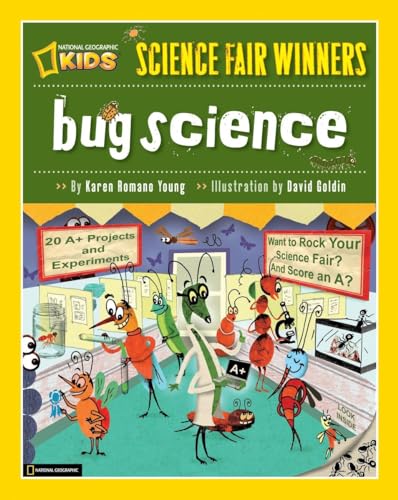 9781426305207: Science Fair Winners: Bug Science: 20 Projects and Experiments about Anthropods: Insects, Arachnids, Algae, Worms, and Other Small Creatures