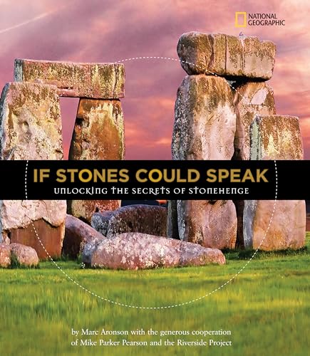Beispielbild fr If Stones Could Speak: Unlocking the Secrets of Stonehenge (Orbis Pictus Honor for Outstanding Nonfiction for Children (Awards)) zum Verkauf von SecondSale