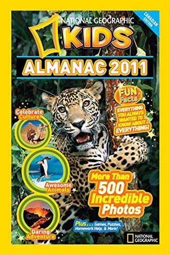 Stock image for National Geographic Kids Almanac 2011 Canadian Edition for sale by Better World Books