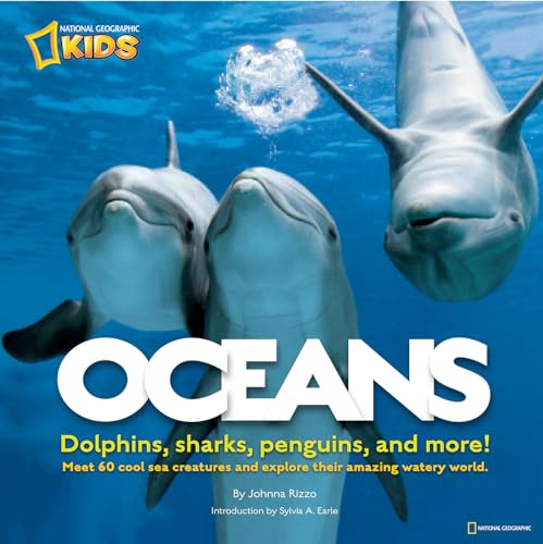 Beispielbild fr Oceans: Dolphins, sharks, penguins, and more! zum Verkauf von Wonder Book