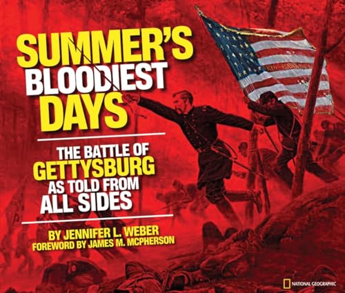 Stock image for Summers Bloodiest Days: The Battle of Gettysburg as Told from All Sides for sale by Goodwill of Colorado