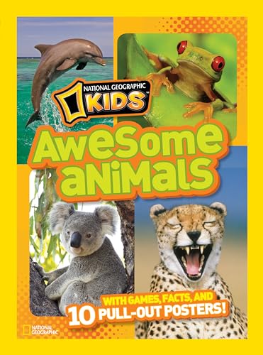 9781426307546: National Geographic Kids Awesome Animals: With Games, Facts, and 10 Pull-out Posters!