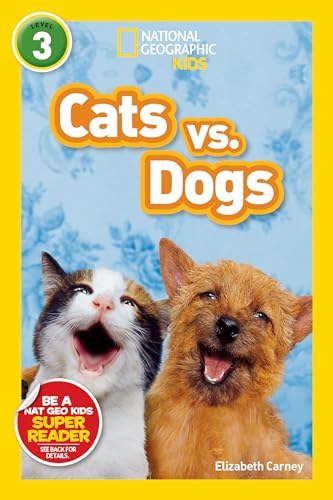 Beispielbild fr National Geographic Kids Readers: Cats vs. Dogs (National Geographic Kids Readers: Level 3) zum Verkauf von Brit Books