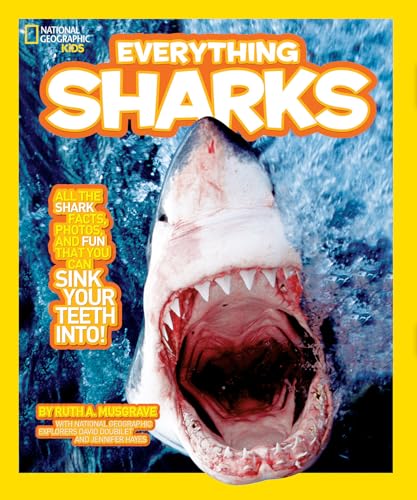 Stock image for National Geographic Kids Everything Sharks: All the Shark Facts, Photos, and Fun That You Can Sink Your Teeth Into for sale by AwesomeBooks