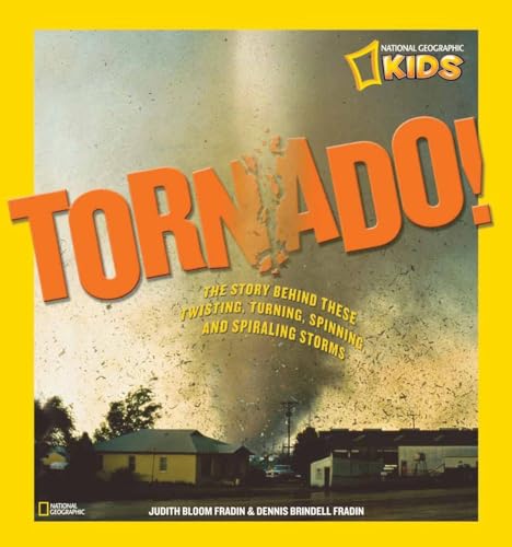 Beispielbild fr Tornado!: The Story Behind These Twisting, Turning, Spinning, and Spiraling Storms zum Verkauf von ThriftBooks-Dallas