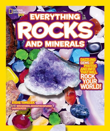 Stock image for National Geographic Kids Everything Rocks and Minerals: Dazzling gems of photos and info that will rock your world for sale by SecondSale
