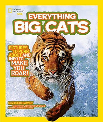 Beispielbild fr National Geographic Kids Everything Big Cats: Pictures to Purr About and Info to Make You Roar! zum Verkauf von Wonder Book